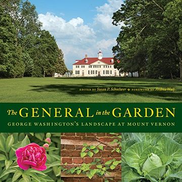 portada The General in the Garden: George Washington's Landscape at Mount Vernon (in English)