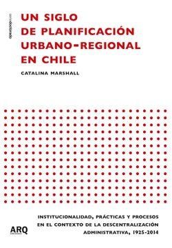 portada Un siglo de planificación urbano-regional en Chile