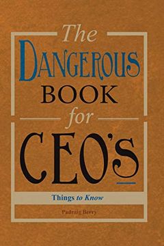 portada The Dangerous Book for Ceos (en Inglés)