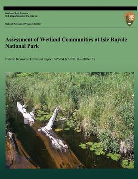 portada Assessment of Wetland Communities at Isle Royale National Park (en Inglés)
