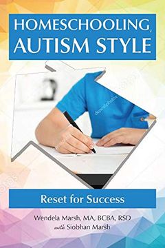 portada Homeschooling, Autism Style: Reset for Success