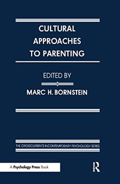 portada Cultural Approaches to Parenting (Crosscurrents in Contemporary Psychology Series) (en Inglés)