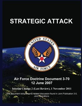 portada STRATEGIC ATTACK: Air Force Doctrine Document 3-70 12 June 2007