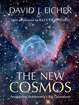 portada The New Cosmos: Answering Astronomy's Big Questions (en Inglés)