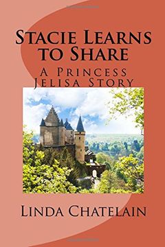 portada Stacie Learns to Share: A Princess Jelisa Story