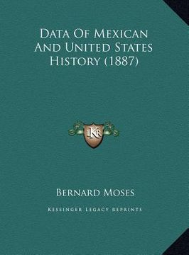 portada data of mexican and united states history (1887) (en Inglés)