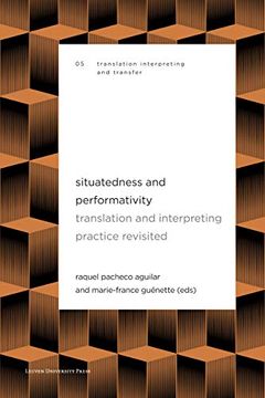 portada Situatedness and Performativity: Translation and Interpreting Practice Revisited 