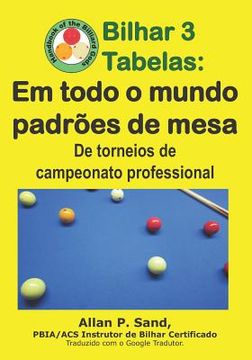 portada Bilhar 3 Tabelas - Em todo o mundo padrões de mesa: De torneios de campeonato professional (en Portugués)