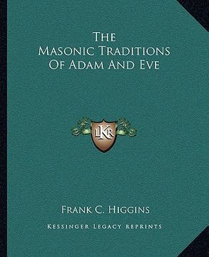 portada the masonic traditions of adam and eve (en Inglés)