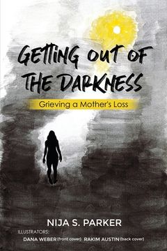 portada Grieving a Mother's Loss: Getting Out of the Darkness