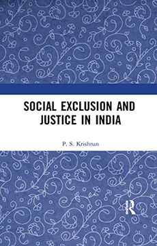portada Social Exclusion and Justice in India: Past and Present 