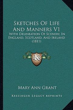 portada sketches of life and manners v1: with delineation of scenery, in england, scotland, and ireland (1811) (en Inglés)