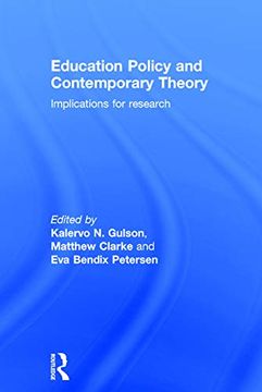 portada Education Policy and Contemporary Theory: Implications for Research (en Inglés)