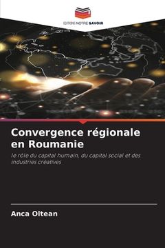 portada Convergence régionale en Roumanie (en Francés)