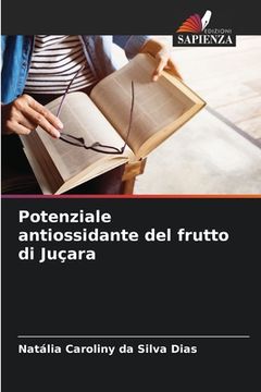portada Potenziale antiossidante del frutto di Juçara (in Italian)