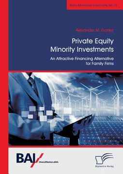 portada Private Equity Minority Investments: An Attractive Financing Alternative for Family Firms (in English)