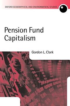 portada Pension Fund Capitalism (Oxford Geographical and Environmental Studies Series) (in English)