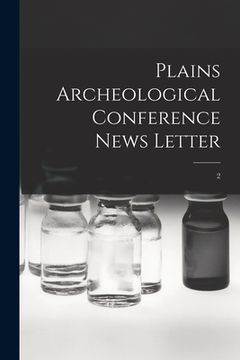 portada Plains Archeological Conference News Letter; 2 (en Inglés)
