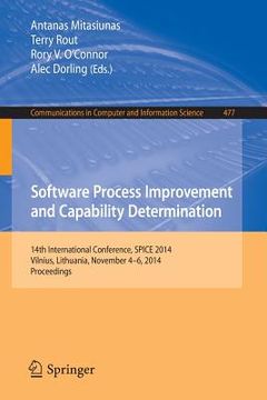 portada Software Process Improvement and Capability Determination: 14th International Conference, Spice 2014, Vilnius, Lithuania, November 4-6, 2014. Proceedi