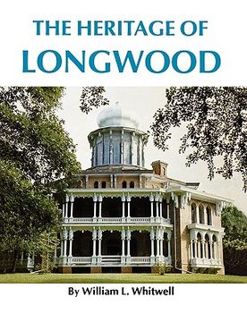 portada the heritage of longwood (in English)