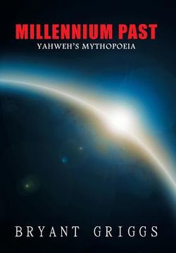 portada Millennium Past: Yahweh's Mythopoeia (en Inglés)