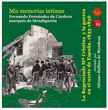 portada Mis Memorias Intimas i: La Regencia de Maria Cristina y la Guerra en el Norte de