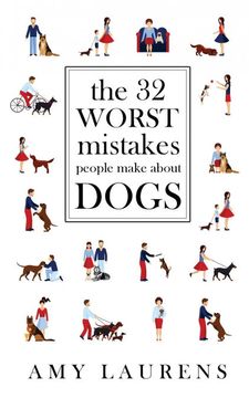 portada The 32 Worst Mistakes People Make About Dogs (en Inglés)