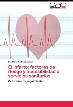 portada El infarto: factores de riesgo y accesibilidad a servicios sanitarios: Ocho años de seguimiento