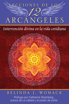 portada Lecciones de los 12 Arcángeles: Intervención Divina en la Vida Cotidiana