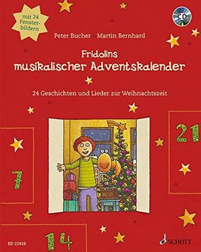 portada Fridolins Musikalischer Adventskalender: 24 Geschichten und Lieder zur Weihnachtszeit. Ausgabe mit cd.