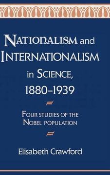 portada Nationalism and Internationalism in Science, 1880-1939 Hardback: Four Studies of the Nobel Population (en Inglés)