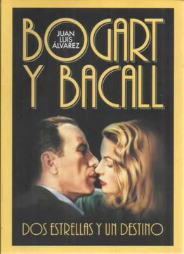 portada Bogart y Bacall. Dos estrellas y un destino