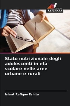 portada Stato nutrizionale degli adolescenti in età scolare nelle aree urbane e rurali (en Italiano)