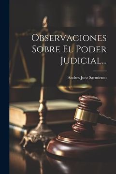 portada Observaciones Sobre el Poder Judicial.