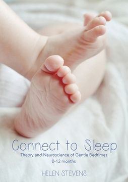 portada Connect to Sleep: Theory and Neuroscience of Gentle Bedtimes 0-12 months (en Inglés)