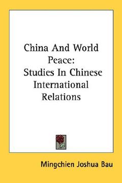 portada china and world peace: studies in chinese international relations (in English)