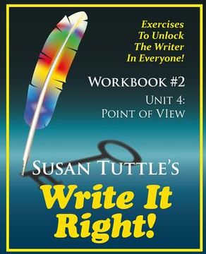 portada Write It Right Workbook #2: Point of View (POV): Exercises to Unlock the Writer in Everyone (en Inglés)