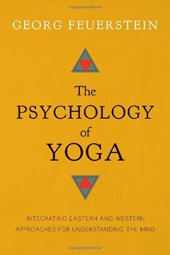portada The Psychology of Yoga: Integrating Eastern and Western Approaches for Understanding the Mind (in English)