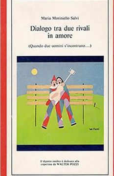 portada Dialogo tra due rivali in amore: Commedia in due atti (en Italiano)