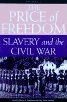portada The Price of Freedom: Volume 1: Slavery and the Civil War: V. 1: (en Inglés)