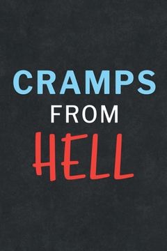portada Cramps From Hell: Health Log Book, Yearly Period Tracker, Cycle Tracker, Doctor Visit Log, Physical Health Record, Healthcare, Mental He (en Inglés)