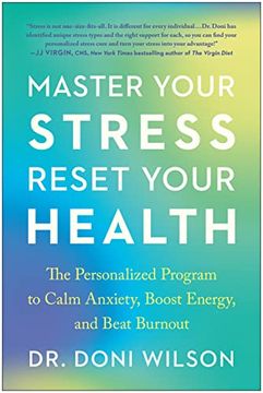 portada Master Your Stress, Reset Your Health: The Personalized Program to Calm Anxiety, Boost Energy, and Beat Burnout (en Inglés)