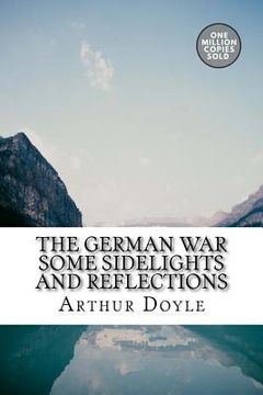 portada The German War Some Sidelights and Reflections (en Inglés)