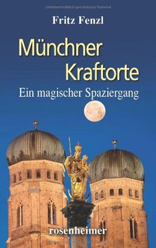portada Münchner Kraftorte: Ein magischer Spaziergang (en Alemán)