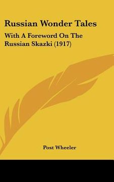 portada russian wonder tales: with a foreword on the russian skazki (1917) (en Inglés)