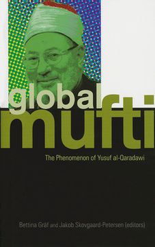 portada Global Mufti: The Phenomenon of Yusuf Al-Qaradawi (in English)