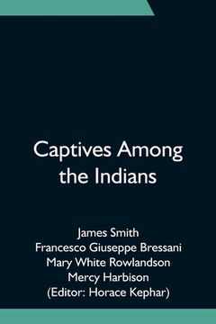 portada Captives Among the Indians (en Inglés)