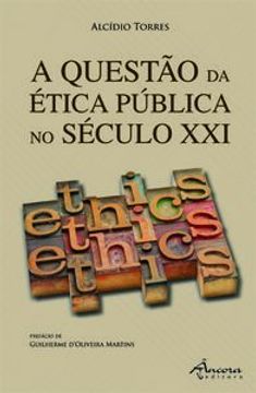 portada A questÃo da Ética pÚblica no sec. xxi