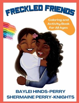 portada Freckled Friends: Coloring and Activity Book for All Ages (en Inglés)