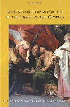 portada Deeper Secrets of Human Evolution in Light of the Gospels: (cw 117) (Collected Works of Rudolf Steiner) (en Inglés)